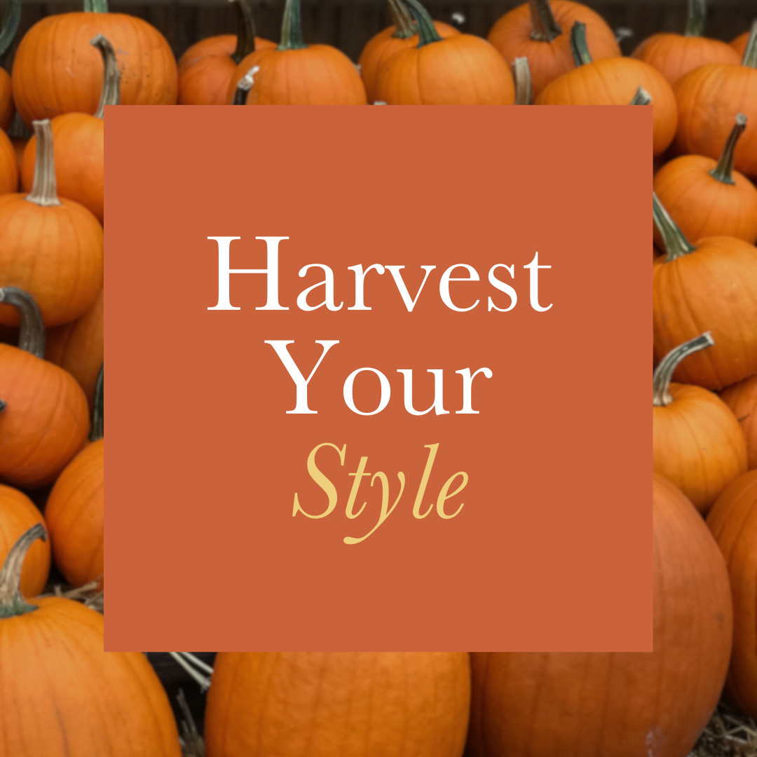 Harvest Your Style